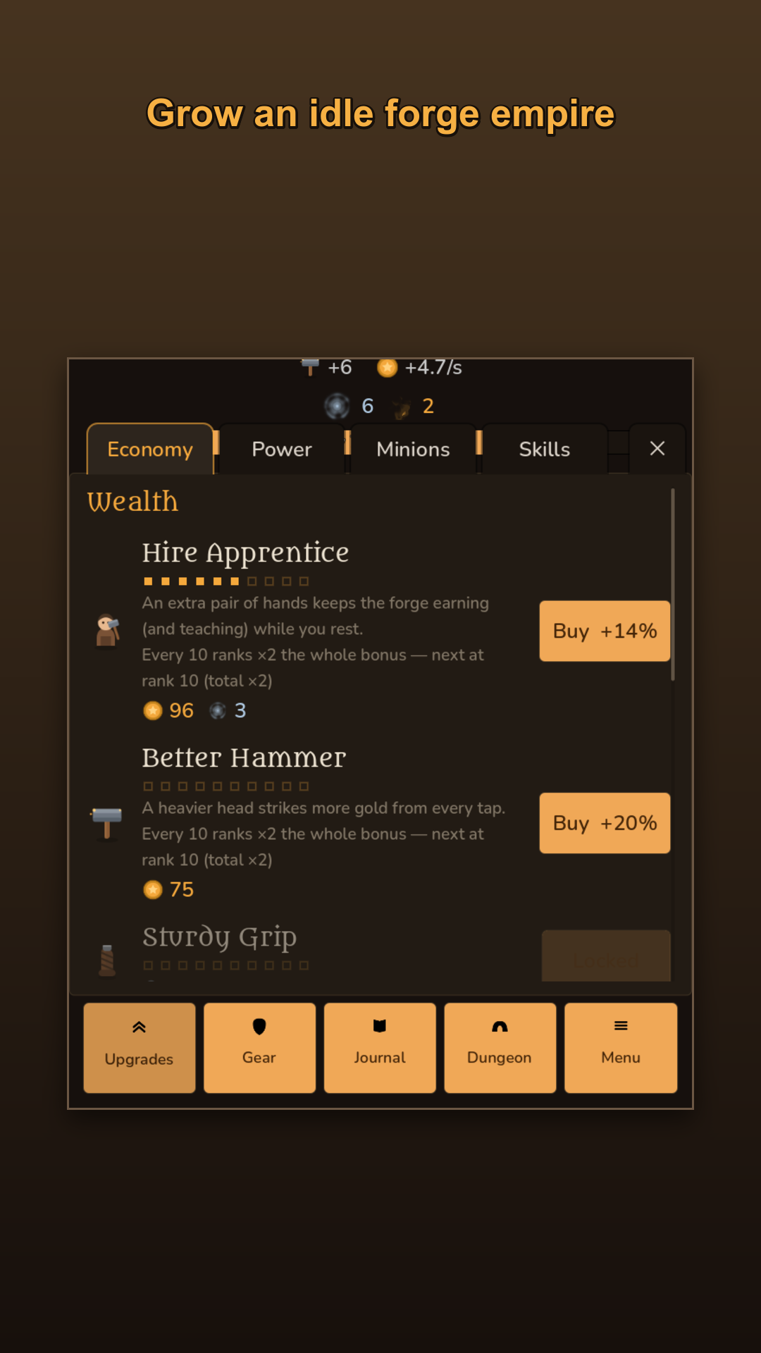 Buy upgrades to grow the forge